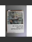 Die verlorene Welt der Impressionisten ( Ztracený svět impresionistů, impresionismus, malířství, mj. Claude Monet, A. Renoir, E. Degas, P. Cézanne, F. Bazille, C. Pissarro) - náhled
