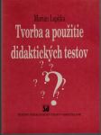 Tvorba a použitie didaktických testov - náhled