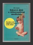 Zdravé dítě a alternativní medicína - náhled