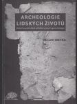 Archeologie lidských životů: Koláž kazuistických příběhů a úvah z gerontologie - náhled