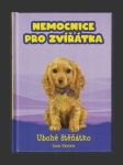 Nemocnice pro zvířátka: Ubohé štěňátko - náhled