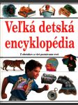 Veľká detská encyklopédia - náhled