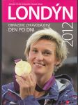Londýn 2012 - Obrazové zpravodajství den po dni - náhled