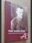 PhDr. Kudela Josef Legionář, spisovatel, novinář, bojovník proti nacismu - náhled