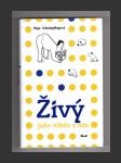 Živý jako nikdo z nás - náhled