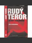 Rudý teror * Dějiny Stalinismu - náhled
