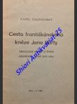 Cesta františkánského kněze jana bárty - historická studie o knězi vězněném 16 let pro víru - dachovský karel - náhled