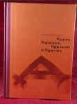 figury, figurace, figuranti a figuríny - náhled