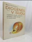 Diogenés v sudu a dalších dvacet známých příběhů z doby dávné a nejdávnější - náhled