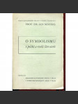 O symbolismu v polské a ruské literatuře [symbolismus - polská a ruská literatura; mj. Bělyj, Blok, Solovjev, Brjusov, Przybyszewski, Wyspianski] - náhled