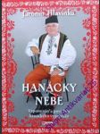 HANÁCKY NEBE - Vzpomínky a povídání hanáckého vypravěče - HLAVINKA Jaromír - náhled
