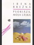 Psoriáza, moja láska - náhled