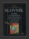 Slovník české literární fantastiky a science fiction - náhled