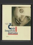 Česká fotografická avantgarda 1918-1948 - náhled
