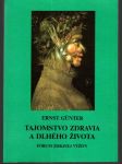 Tajomstvo zdravia a dlhého života - náhled