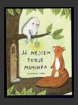Já nejsem tvoje maminka - náhled