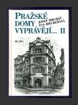 Pražské domy vyprávějí... II - náhled