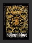 Rothschildové - Příběh bohatství a moci - náhled