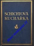 Schichtova kuchařka i-v - kolektiv autorů - náhled