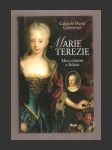 Marie Terezie - Mezi trůnem a láskou - náhled