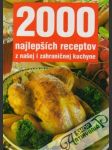2000 najlepších receptov z našej i zahraničnej kuchyne - náhled
