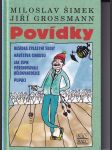 Povídky (Besídka zvláštní školy / Návštěva cirkusu / Jak jsme přechovávali Bělogvardějce / Pupáci) - náhled