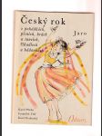Český rok v pohádkách, písních, hrách a tancích, říkadlech a hádankách - Jaro, Léto, Podzim, Zima   (4 svazky) - náhled