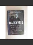 Blackwater. The Rise of the World's Most Powerful Mercenary Army (Blackwater. Vzestup nejmocnější žoldnéřské armády světa; vojenství, Academi, žoldnéři) - náhled