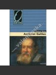 Antikrist Galileo  [Galilei - životopis, italský astronom, filosof a fyzik] - náhled