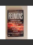 Reunions. Visionary Encounters With Departed Loved Ones ( Shledání. Vizionářská setkání se zesnulými, psychologie) - náhled