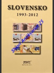 Špecializovaný KATALÓG poštových známok, celín a filatelistických materiálov SLOVENSKO 1993 - 2012 - Kolektiv autorov - náhled