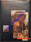 Cestování v éře dostavníku - všední den na středoevropských cestách - hlavačka milan - náhled