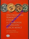 Encyklopedie římských císařů a císařoven z pohledu jejich mincí - petráň zdeněk / fridrichovský jiří - náhled