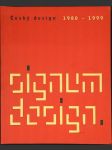 Český design 1980 - 1999: Signum design - náhled