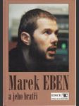 Marek Eben a jeho bratři - náhled