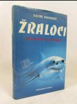 Žraloci: Mytická hrůza a reálné nebezpečí - náhled