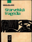 Starvelská tragédia (malý formát) - náhled