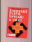 Židovské zlato, Švýcaři a smrt - náhled