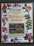 Květinová zahrada - Podnětné rady pro pěstování rostlin s okrasnými květy a listy - náhled