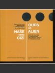 Naše nebo cizí / Ours or Alien - náhled