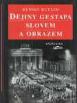 Dějiny gestapa slovem a obrazem - náhled