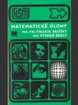 Matematické úlohy na prijímacie skúšky na VŠ - náhled