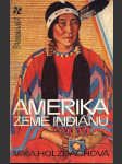 Amerika - země indiánů holzbachová mira - náhled