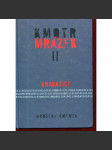 Kmotr Mrázek II. Krakatice - náhled