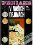 Peniaze v našich dejinách - náhled