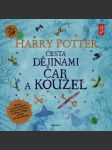 Cesta dějinami čar a kouzel  rowlingová j. k. - náhled