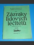 Zázraky lidových léčitelů 1.část - náhled