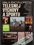 Malá encyklopédia telesnej výchovy a športu - náhled