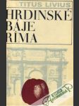 Hrdinské báje Ríma - náhled
