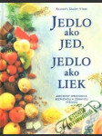 Jedlo ako jed, jedlo ako liek - náhled